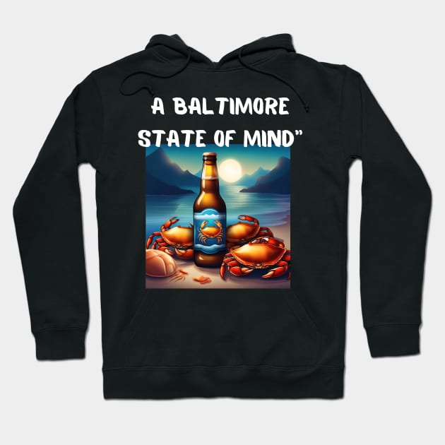 A BALTIMORE STATE OF MIND DESIGN Hoodie by The C.O.B. Store